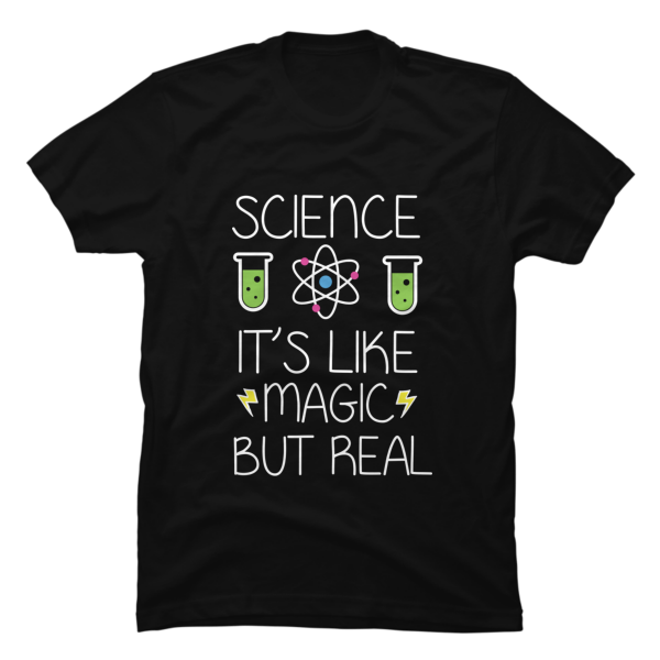 science is like magic but real shirt